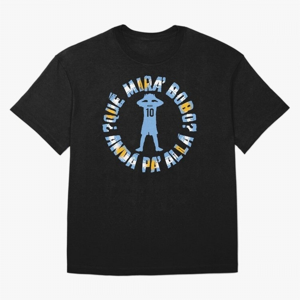 Que Mira, Bobo? - Messi Oversized T-Shirt Show Fan Pride Across Match Day Hype around FIFA World Cup 2026 USA Canada Mexico, Haaland, Portugal, Spain and Germany, Championship Spirit, Famous Goals, Roaring Crowds and International Football Unity;