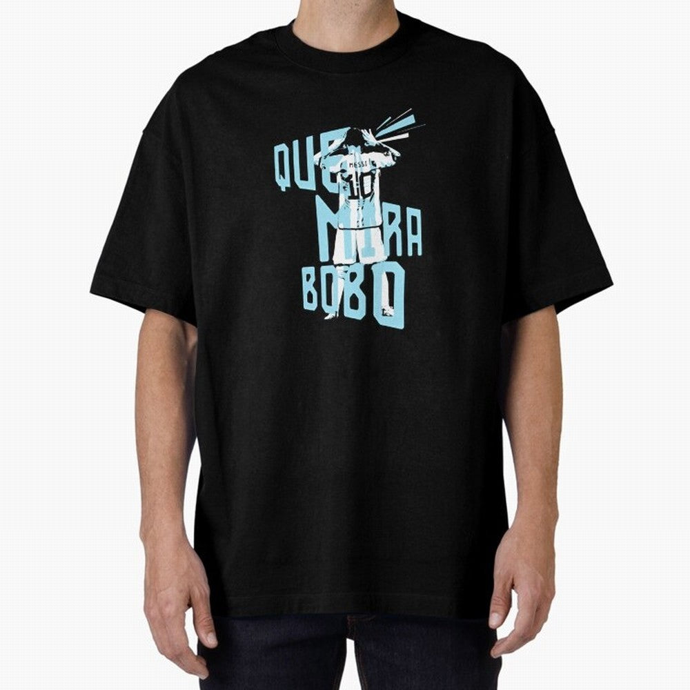 Lionel messi Que mira bobo Classic T-Shirt Back Your Heroes with Global Football Passion for FIFA World Cup 2026, Built around Mbappe, England, France and Netherlands, Football Festival Excitement, Trophy Ambitions, Country Rivalries and Star