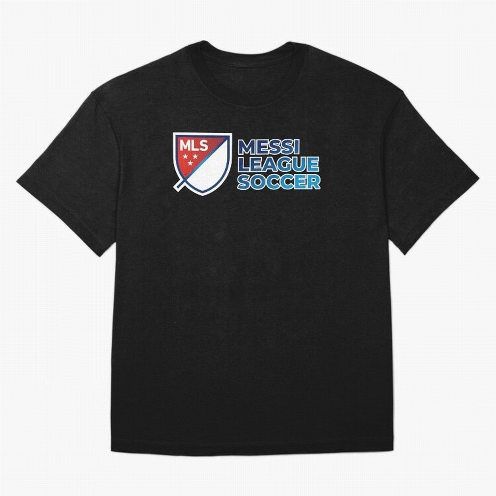 MLS Messi League Soccer Premium T-Shirt Upgrade Match Day Hype around FIFA World Cup 2026 USA Canada Mexico, Messi, CR7 and Mbappe, Spain, Stadium Memories, Football Loyalty, International Chants and Championship Tradition; Made for Die Hard