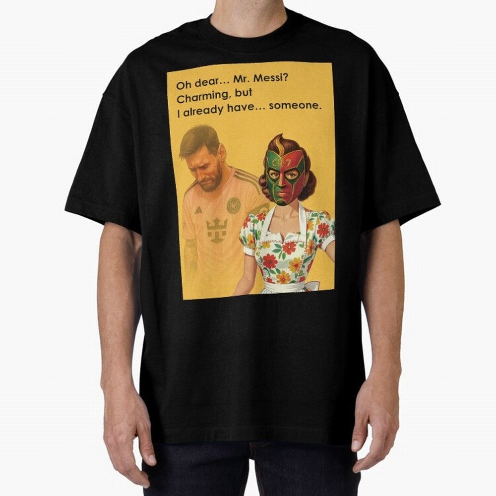 Oh Dear¡­ Mr. Messi ¨C Elegant Housewife CR-7 Meme Art Active T-Shirt Honor the Beautiful Game during FIFA World Cup 2026 USA Canada Mexico Spirit, Connected to Spain and Netherlands, Messi, CR7 and Mbappe, Global Supporter Spirit, Legendary Goals,