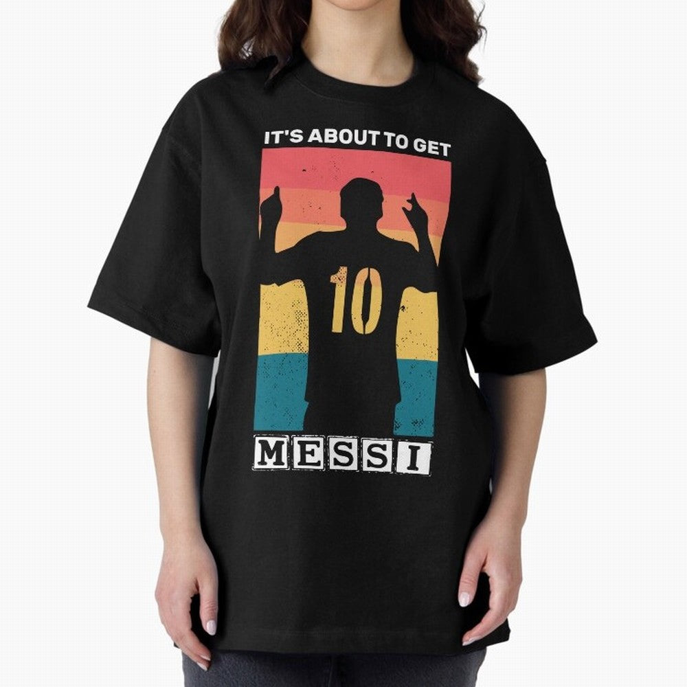 Its about to get messi T-Shirt Essential T-Shirt Fuel Your Fan Pride for Global Football Passion for FIFA World Cup 2026 USA Canada Mexico, with Messi, Neymar and Mbappe, Argentina, France and Brazil, Match Day Excitement, Supporter Culture, Golden