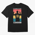 Its about to get messi T-Shirt Essential T-Shirt Fuel Your Fan Pride for Global Football Passion for FIFA World Cup 2026 USA Canada Mexico, with Messi, Neymar and Mbappe, Argentina, France and Brazil, Match Day Excitement, Supporter Culture, Golden