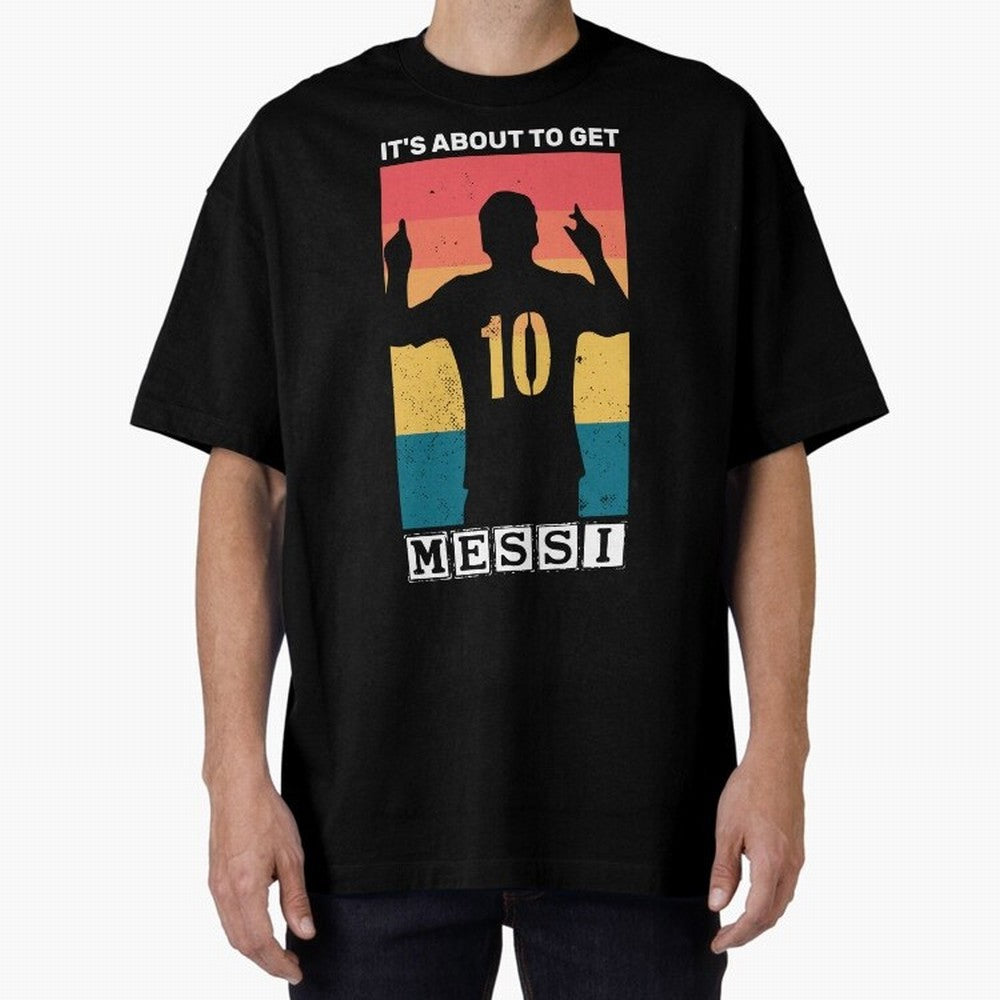 Its about to get messi T-Shirt Essential T-Shirt Fuel Your Fan Pride for Global Football Passion for FIFA World Cup 2026 USA Canada Mexico, with Messi, Neymar and Mbappe, Argentina, France and Brazil, Match Day Excitement, Supporter Culture, Golden
