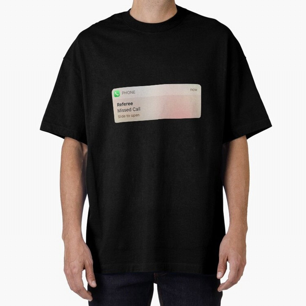 Referee Missed Call Text- Funny Sports Classic T-Shirt Bring Legendary Rivalry Energy to Match Day Hype around FIFA World Cup 2026 USA Canada Mexico, Messi and Cristiano Ronaldo, Netherlands, Tournament Hype, Historic Matchups, Family Viewing