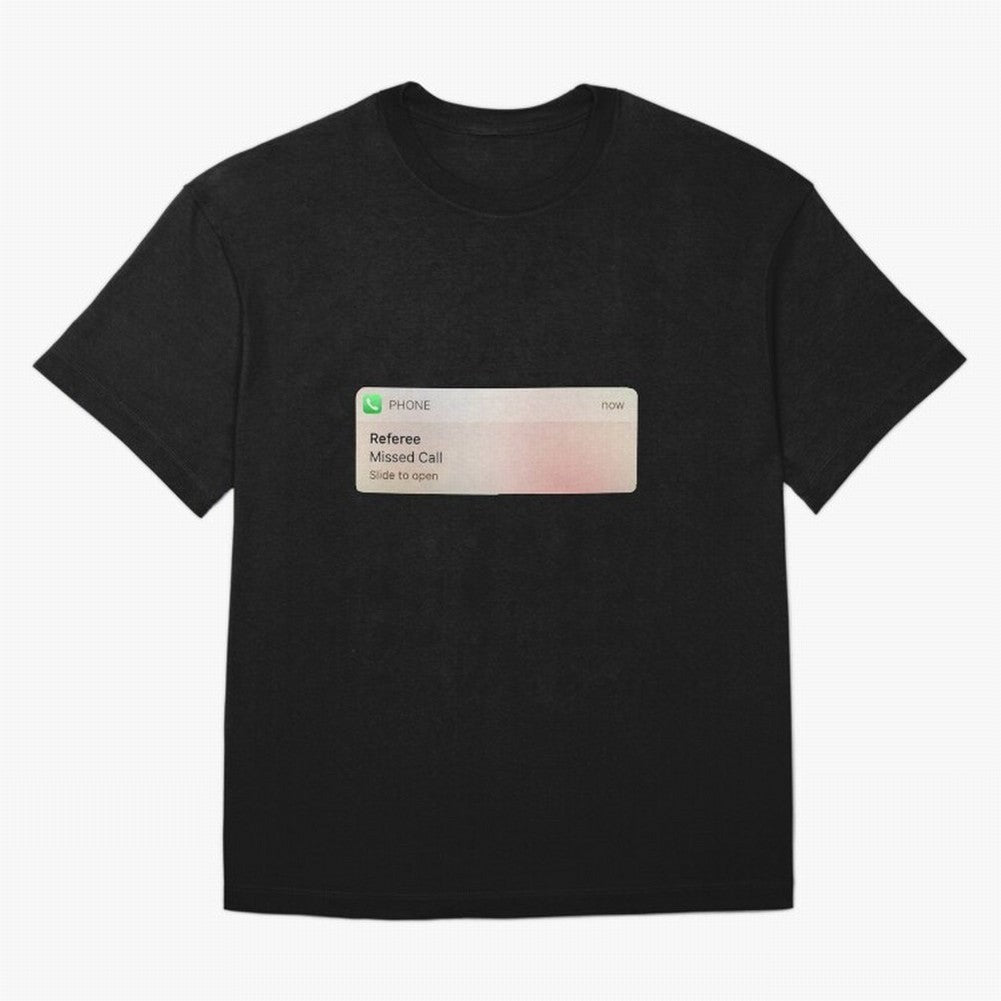 Referee Missed Call Text- Funny Sports Classic T-Shirt Bring Legendary Rivalry Energy to Match Day Hype around FIFA World Cup 2026 USA Canada Mexico, Messi and Cristiano Ronaldo, Netherlands, Tournament Hype, Historic Matchups, Family Viewing
