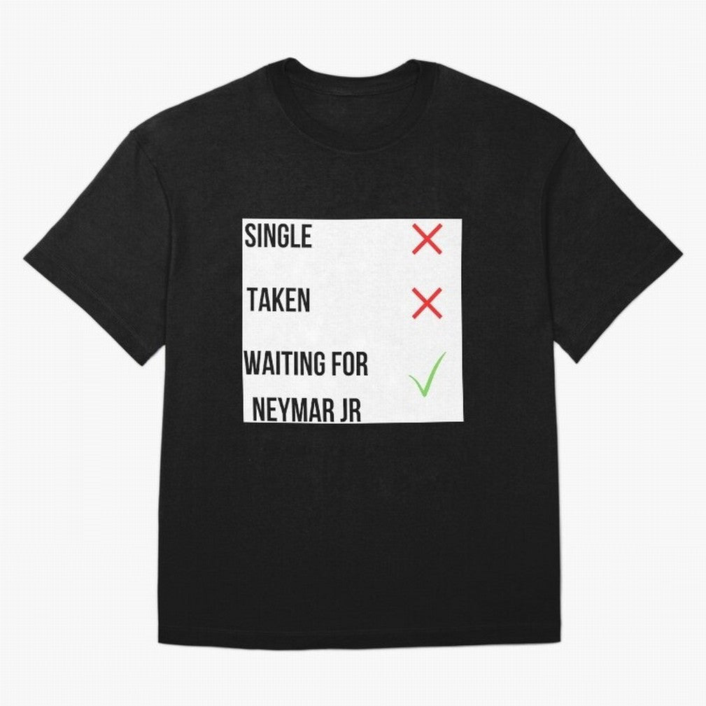 Waiting To Date Neymar Jr Classic T-Shirt Follow Every Goal of FIFA World Cup 2026 USA Canada Mexico for Fans of CR7 and England, France and Netherlands, Bringing Championship Spirit, Famous Goals, Roaring Crowds and International Football Unity;