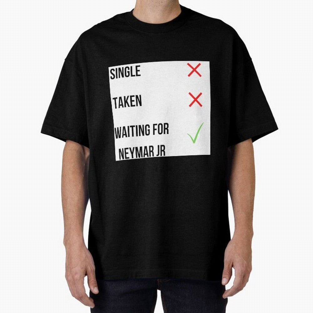 Waiting To Date Neymar Jr Classic T-Shirt Follow Every Goal of FIFA World Cup 2026 USA Canada Mexico for Fans of CR7 and England, France and Netherlands, Bringing Championship Spirit, Famous Goals, Roaring Crowds and International Football Unity;