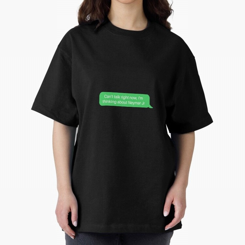 Can't talk right now, I'm thinking about Neymar Jr Green Text Classic T-Shirt Celebrate Football Dreams Across Global Football Passion for FIFA World Cup 2026, Connected to Cristiano Ronaldo, Haaland and CR7, France and Portugal, Stadium Memories,
