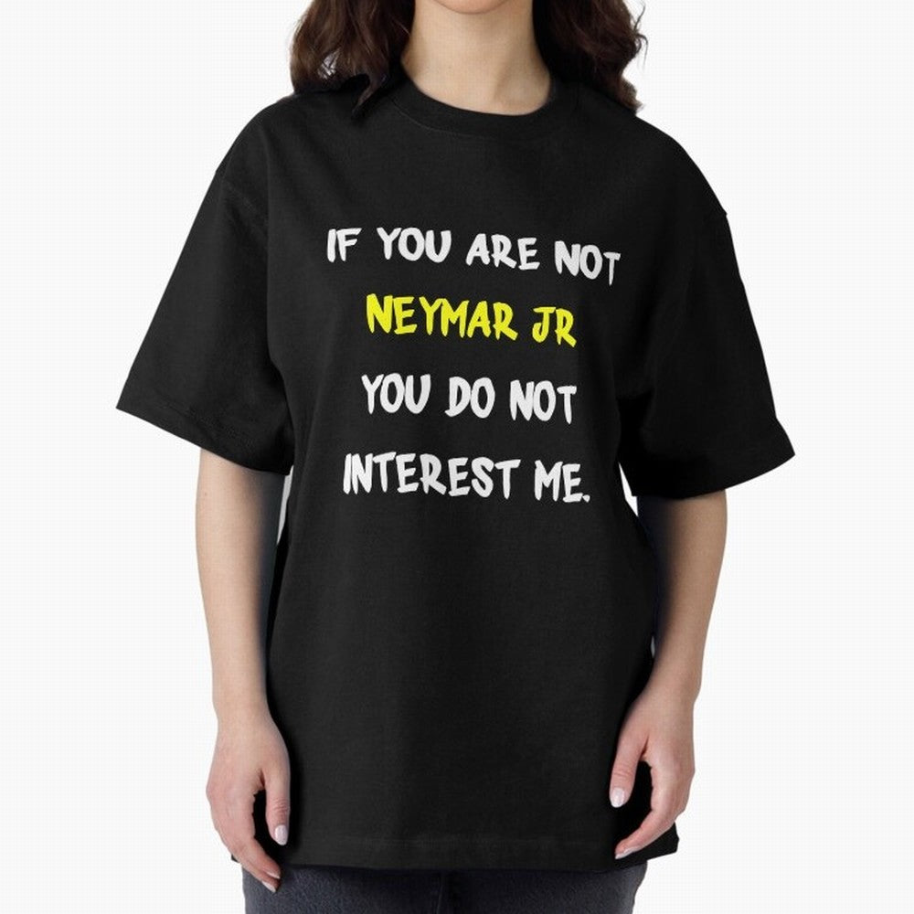 If you are not - Neymar Jr Classic T-Shirt Bring Stadium Energy to Match Day Hype around FIFA World Cup 2026 USA Canada Mexico, CR7 and Messi, Brazil, Portugal and Argentina, Worldwide Fan Energy, Dramatic Goals, Stadium Lights and Championship
