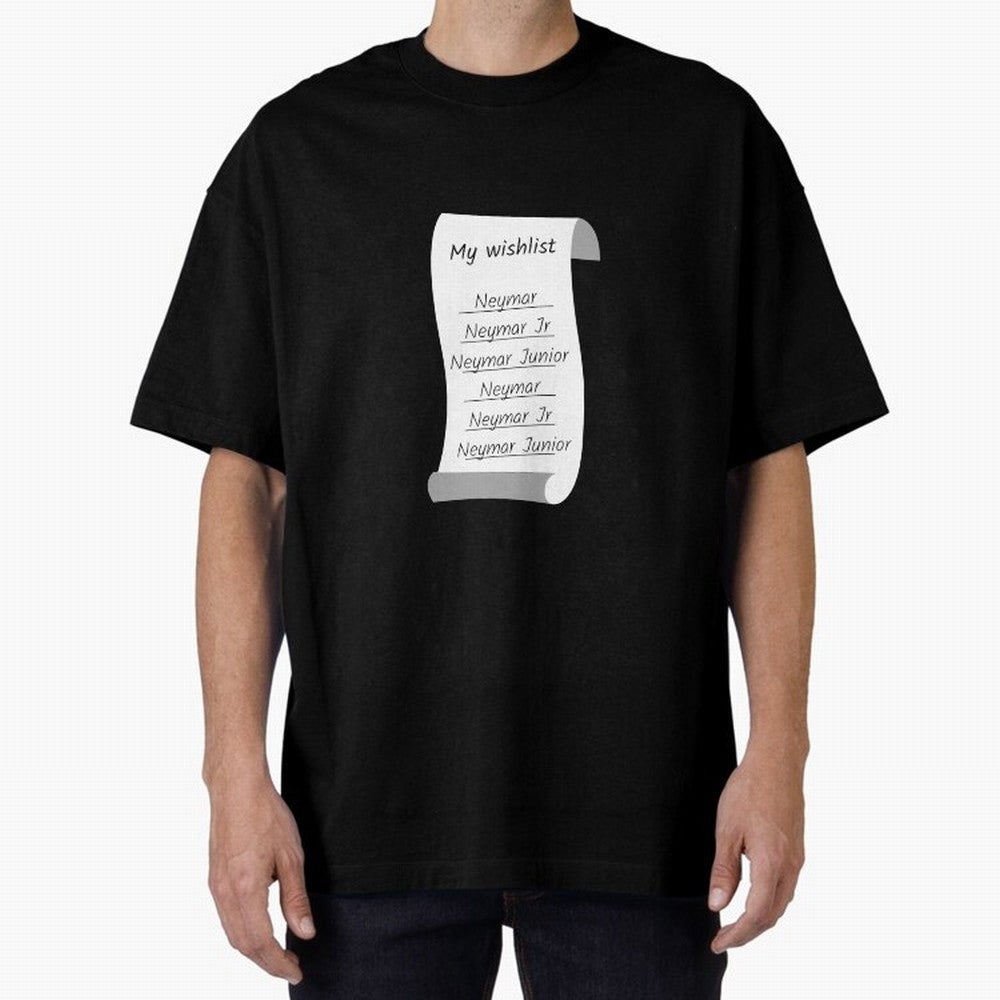 My Wishlist Neymar Jr Neymar Neymar Junior Oversized T-Shirt Celebrate Global Passion for Match Day Hype around FIFA World Cup 2026 USA Canada Mexico, Messi and Cristiano Ronaldo, Brazil, Stadium Memories, Football Loyalty, International Chants and