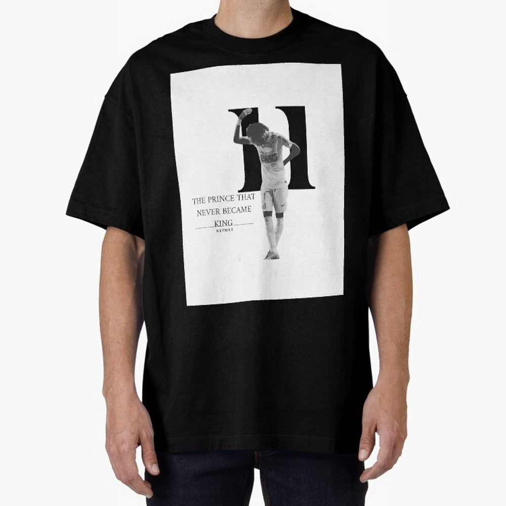 The Prince that never became king- neymar jr quote Graphic T-Shirt Turn Football Passion into FIFA World Cup 2026 Spirit, Centered on Argentina, France and Brazil, Neymar, Global Supporter Spirit, Legendary Goals, National Colors and Tournament
