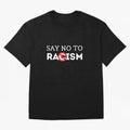 say no to racism Classic T-Shirt Feel the Heartbeat of the FIFA World Cup 2026 Group Stage Journey through Mbappe Highlights, Argentina Pride, Global Supporter Spirit, Legendary Goals, National Colors and Tournament Celebration; Perfect for