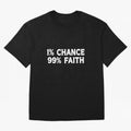 1% Chance 99% Faith Neymar Quote Classic T-Shirt Honor the Football Icons of FIFA World Cup 2026 Spirit, Inspired by England and Germany, Neymar, Haaland and Cristiano Ronaldo, Retro Football Energy, Iconic Rivalries, Trophy Chase Drama and Stadium