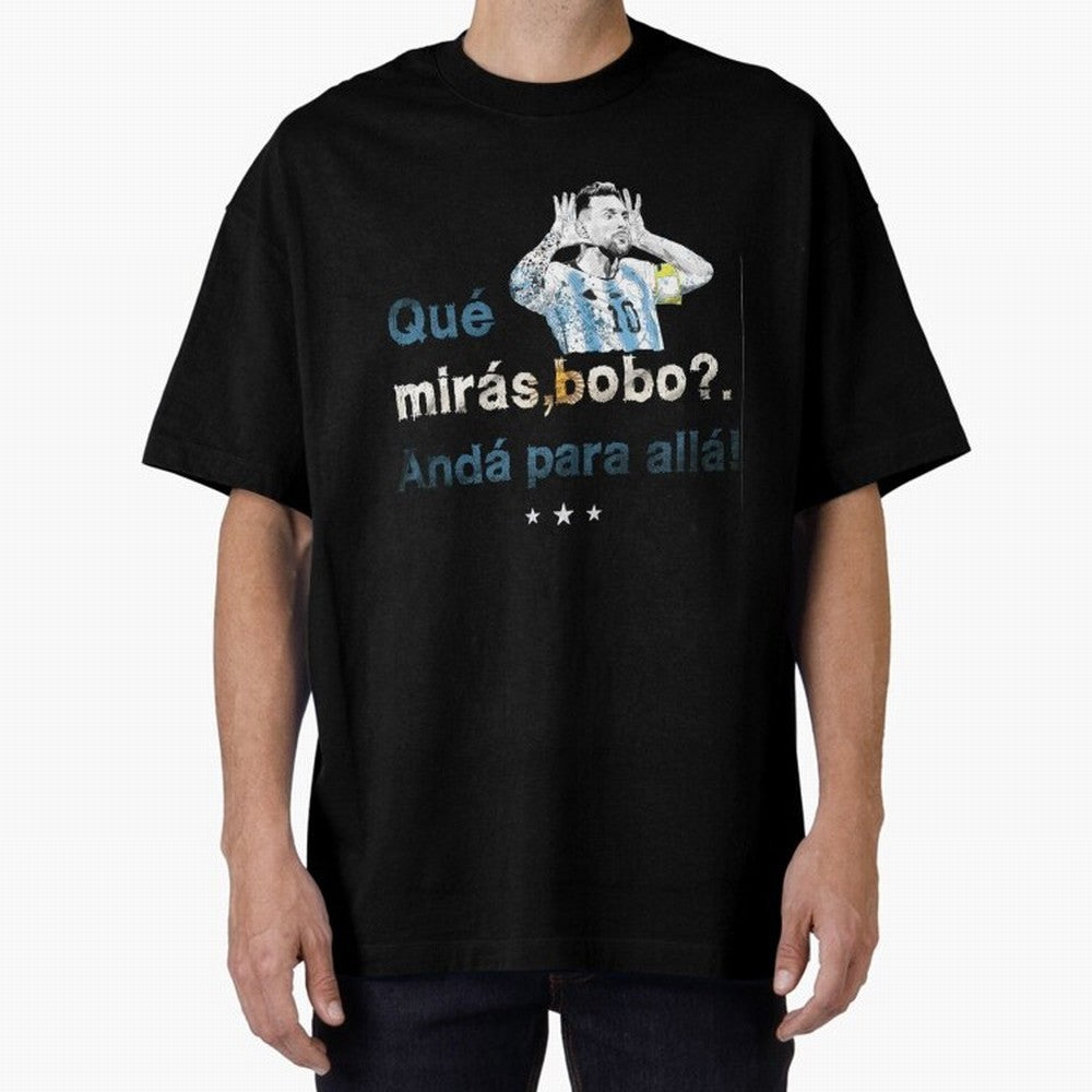 Que Miras Bobo? Classic T-Shirt Represent Football Lovers during FIFA World Cup 2026 Group Stage Capturing Messi and Cristiano Ronaldo, Portugal, Spain and Germany Energy, Game Day Rituals, Football Legends, Country Pride and the Road to the Final;