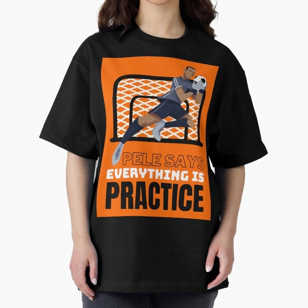 Copy of Pele Says Everything is Pratice Graphic Classic T-Shirt Join the Countdown to Match Day Hype around FIFA World Cup 2026 USA Canada Mexico, Haaland, England and Germany, Soccer Culture, Superstar Moments, National Team Dreams and Competitive