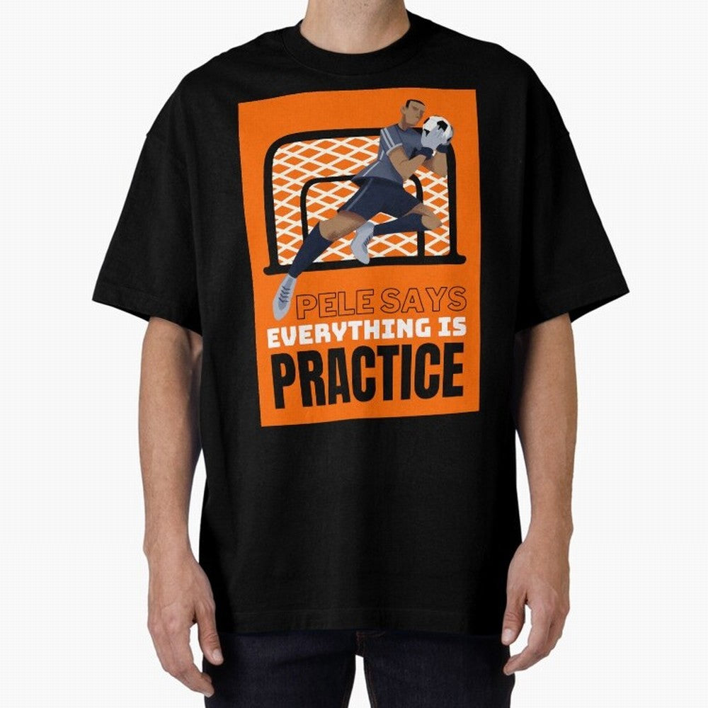 Copy of Pele Says Everything is Pratice Graphic Classic T-Shirt Join the Countdown to Match Day Hype around FIFA World Cup 2026 USA Canada Mexico, Haaland, England and Germany, Soccer Culture, Superstar Moments, National Team Dreams and Competitive