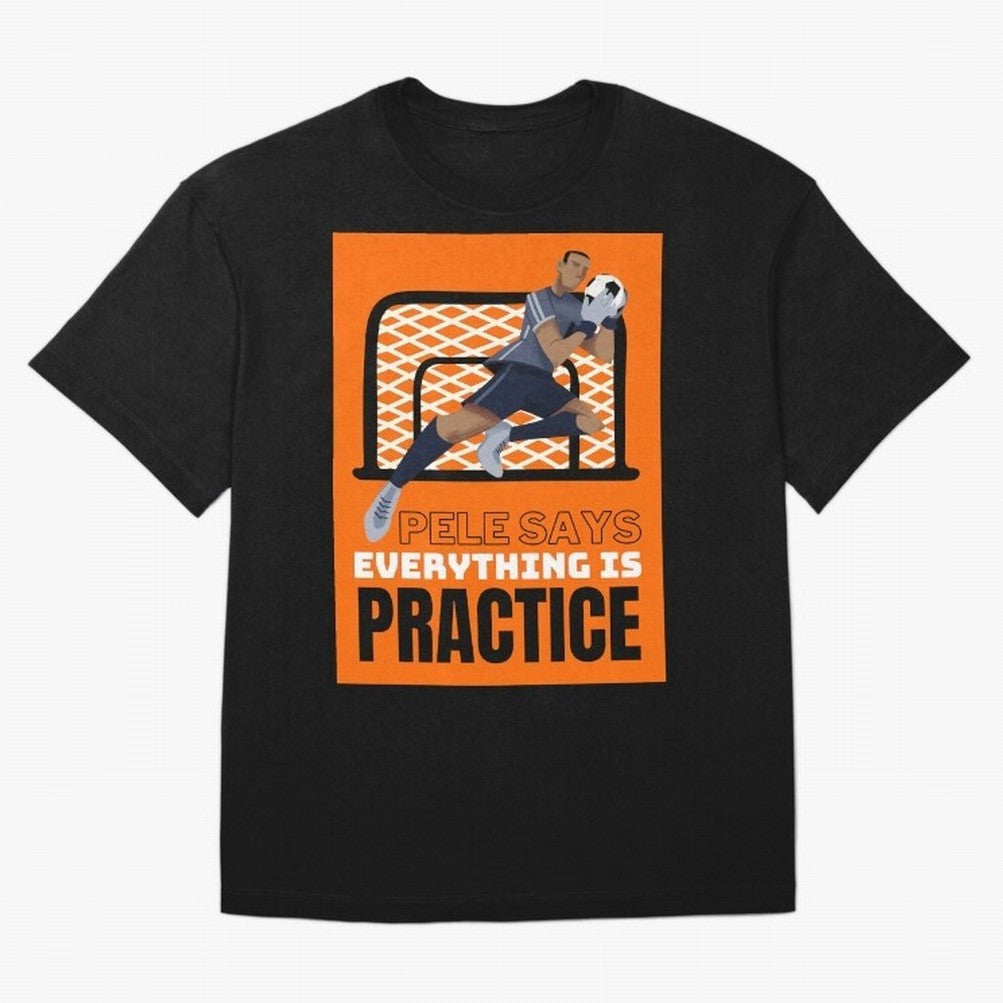 Copy of Pele Says Everything is Pratice Graphic Classic T-Shirt Join the Countdown to Match Day Hype around FIFA World Cup 2026 USA Canada Mexico, Haaland, England and Germany, Soccer Culture, Superstar Moments, National Team Dreams and Competitive