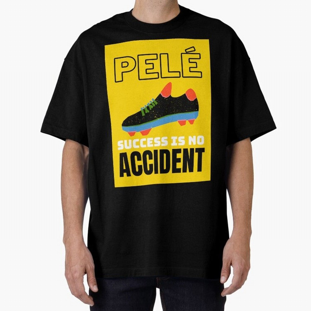 Pele Quote Success Is No Accident Graphic Classic T-Shirt Show Up for the Glory of FIFA World Cup 2026 USA Canada Mexico for Fans of Messi and Cristiano Ronaldo and Portugal, Bringing Football Passion, Legendary Performances, Festival Vibes and