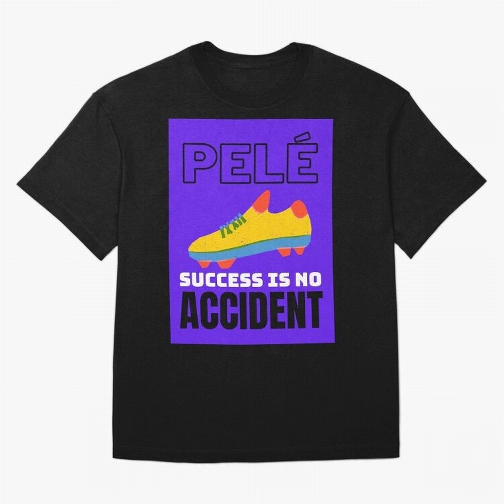 Pele Quote Success Is No Accident Graphic Classic T-Shirt Stand with Global Football Passion for FIFA World Cup 2026 USA Canada Mexico, Capturing Messi, Spain and Netherlands, Soccer Culture, Superstar Moments, National Team Dreams and Competitive