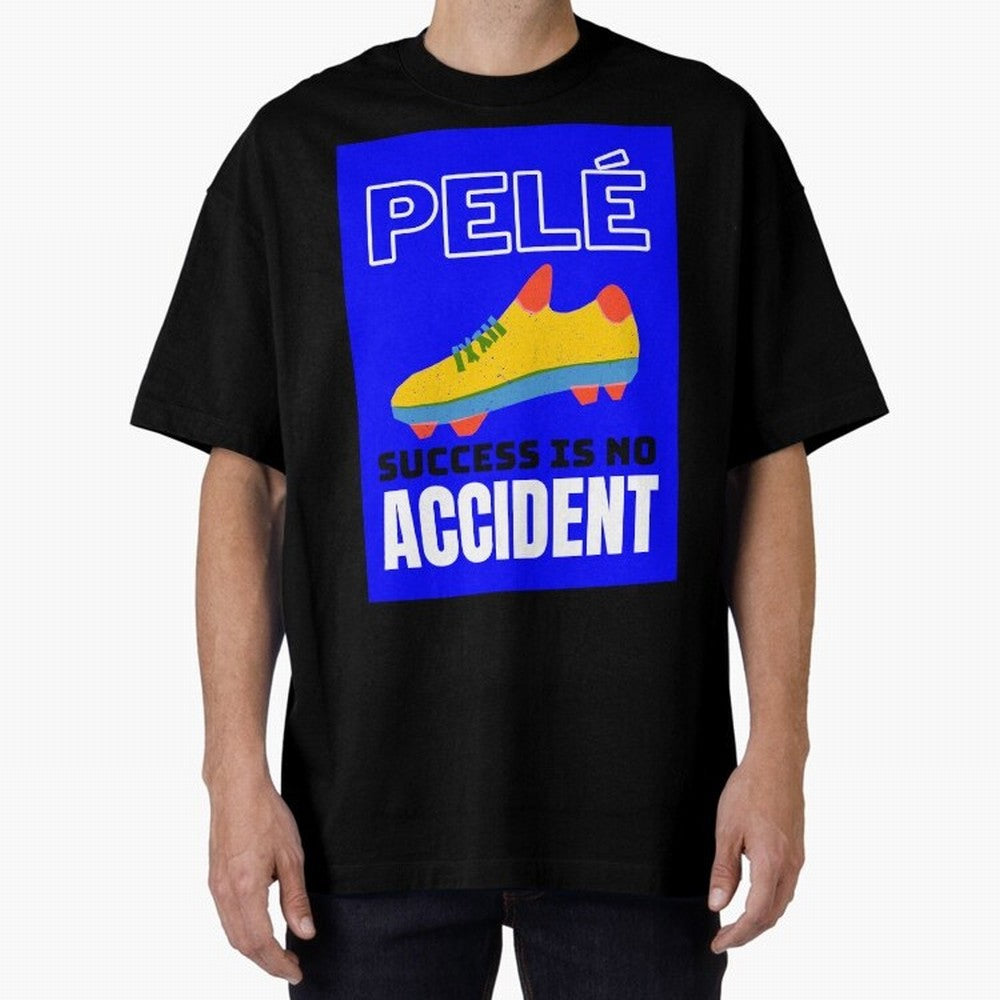 Pele Quote Success Is No Accident Graphic Classic T-Shirt Enjoy the Biggest Football Party of FIFA World Cup 2026 for Fans of Messi and Cristiano Ronaldo and Brazil, Portugal and Argentina, Bringing Soccer Culture, Superstar Moments, National Team
