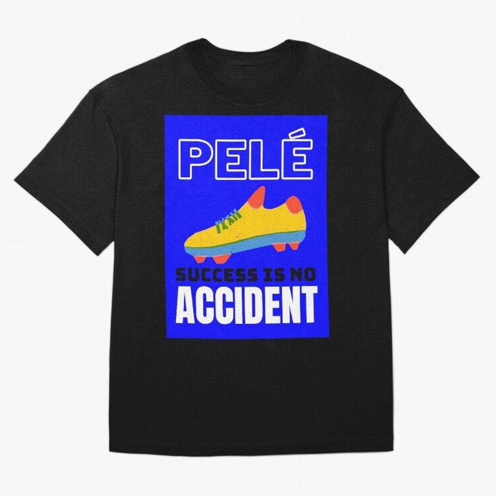 Pele Quote Success Is No Accident Graphic Classic T-Shirt Enjoy the Biggest Football Party of FIFA World Cup 2026 for Fans of Messi and Cristiano Ronaldo and Brazil, Portugal and Argentina, Bringing Soccer Culture, Superstar Moments, National Team
