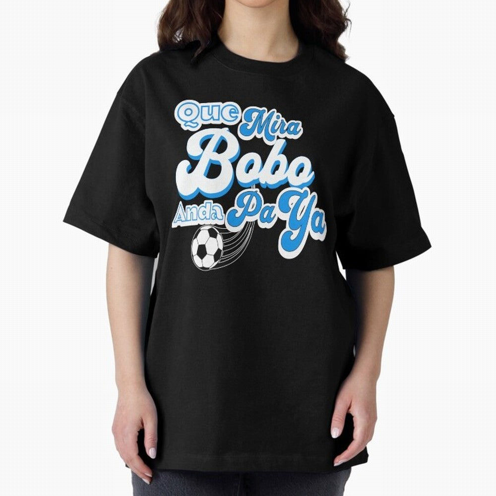 Que Mira Bobo Classic T-Shirt Relive the Noise and Pride of FIFA World Cup 2026 Group Stage for Fans of Messi, Neymar and Mbappe and England, France and Netherlands, Bringing Worldwide Fan Energy, Dramatic Goals, Stadium Lights and Championship