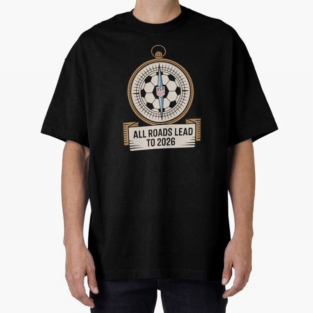 All Roads Lead to 2026 USA Soccer Compass World Cup Classic T-Shirt Support FIFA World Cup 2026 Group Stage for Fans of Messi and Cristiano Ronaldo and Brazil, Bringing Championship Spirit, Famous Goals, Roaring Crowds and International Football