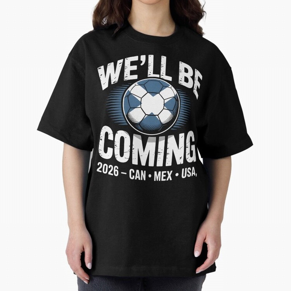 We¡¯ll Be Coming 26 International Football Supporters Tee Classic T-Shirt Mark FIFA World Cup 2026 Filled with Cristiano Ronaldo, Haaland and CR7, Netherlands Energy, Match Day Excitement, Supporter Culture, Golden Goals and Global Football