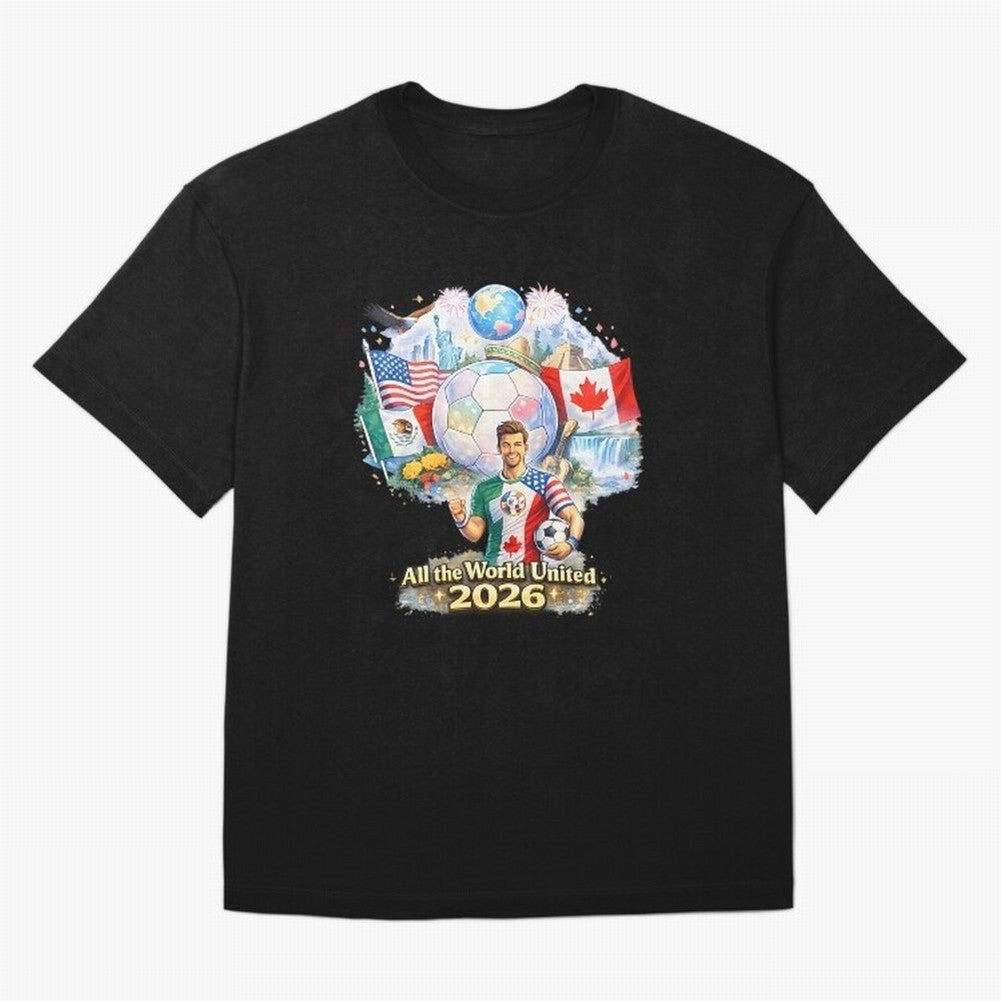 All The World United 2026 Football Classic T-Shirt Showcase FIFA World Cup 2026 Group Stage for Fans of CR7 and Messi and France, Bringing Match Day Excitement, Supporter Culture, Golden Goals and Global Football Passion; Ideal for Passionate Fans