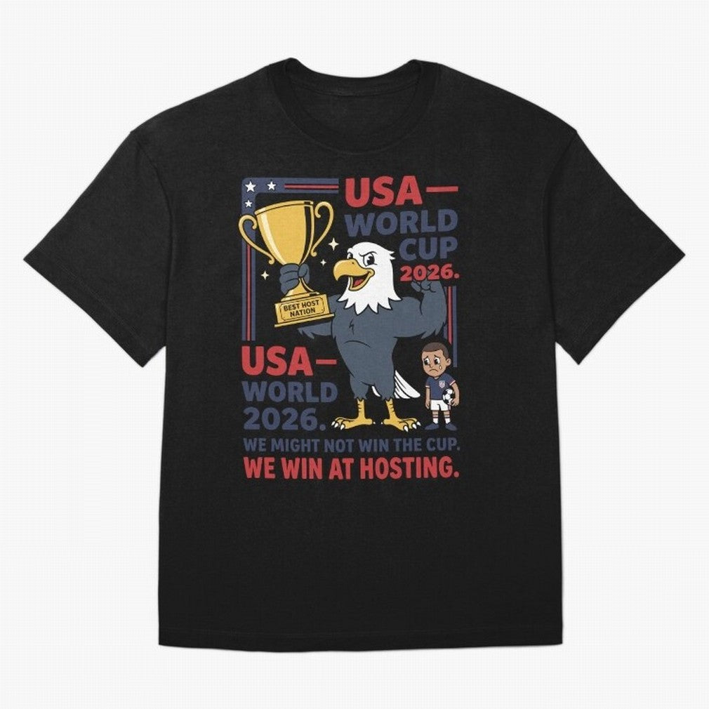 We Might Not Win the Cup We Win at Hosting V1 Classic T-Shirt Bring World Football Passion into FIFA World Cup 2026 Group Stage Featuring CR7 and Messi, Brazil Energy, Classic Soccer Heritage, Championship Pressure, Fan Loyalty and International