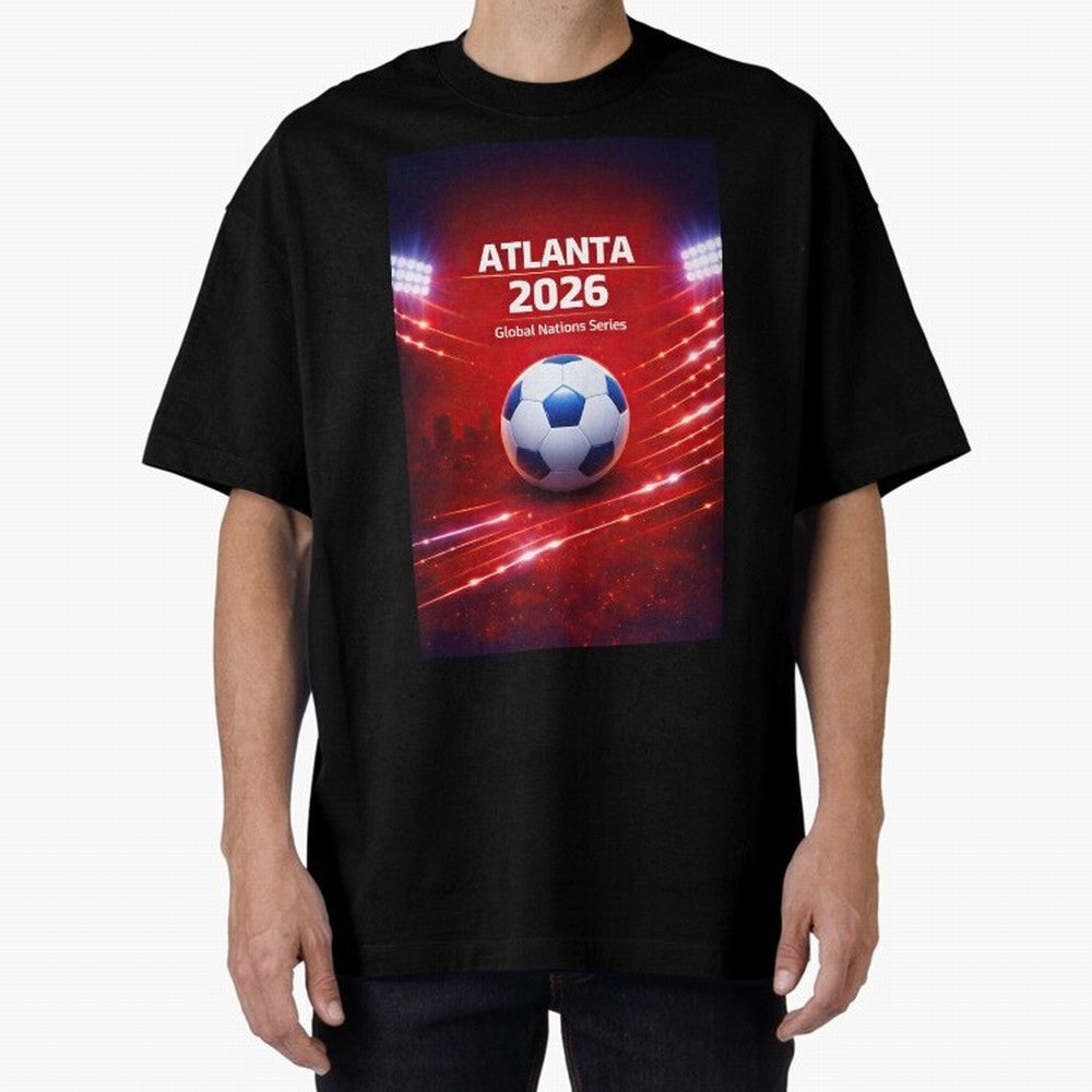 Atlanta Global Nations Series 2026 - Soccer aka Football Classic T-Shirt Step into Global Football Passion for FIFA World Cup 2026, Driven by Messi, Neymar and Mbappe, Brazil, Portugal and Argentina, Stadium Chants, National Pride, Trophy Dreams