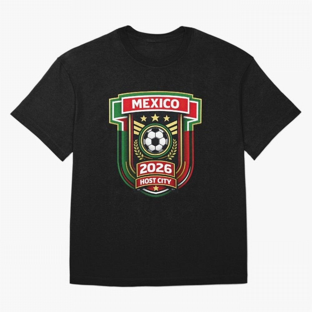 Mexico 2026 World Cup Host City Logo Classic T-Shirt Show Your Love for FIFA World Cup 2026 for Fans of Mbappe and France, Bringing Match Day Excitement, Supporter Culture, Golden Goals and Global Football Passion; Created for Match Day Parties,