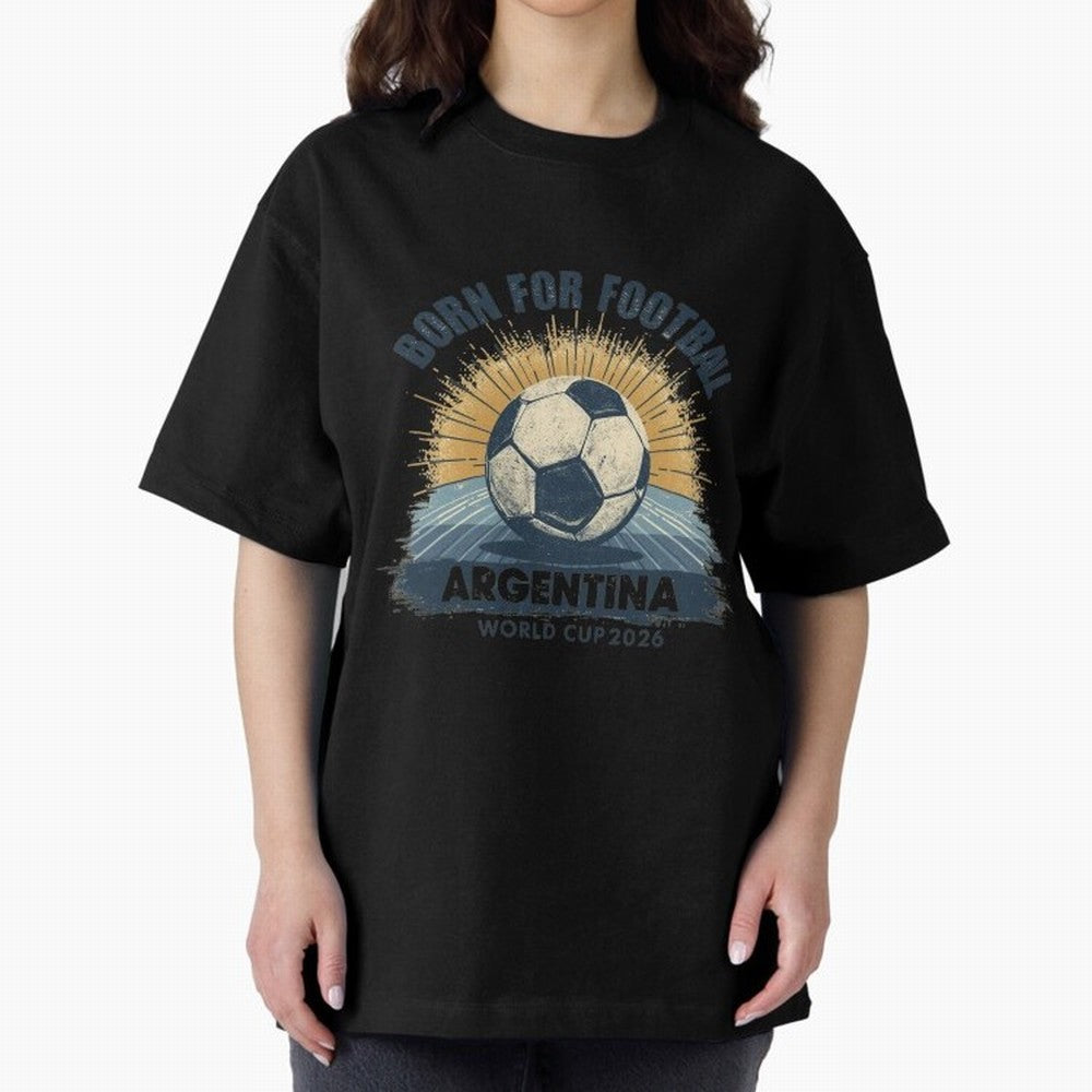 Born For Football Argentina World Cup 2026 Classic T-Shirt Wear the Spirit of Global Football Passion for FIFA World Cup 2026 USA Canada Mexico, Celebrating Mbappe and Neymar, Argentina, France and Brazil, Champion Mindset, Group Stage Buzz,