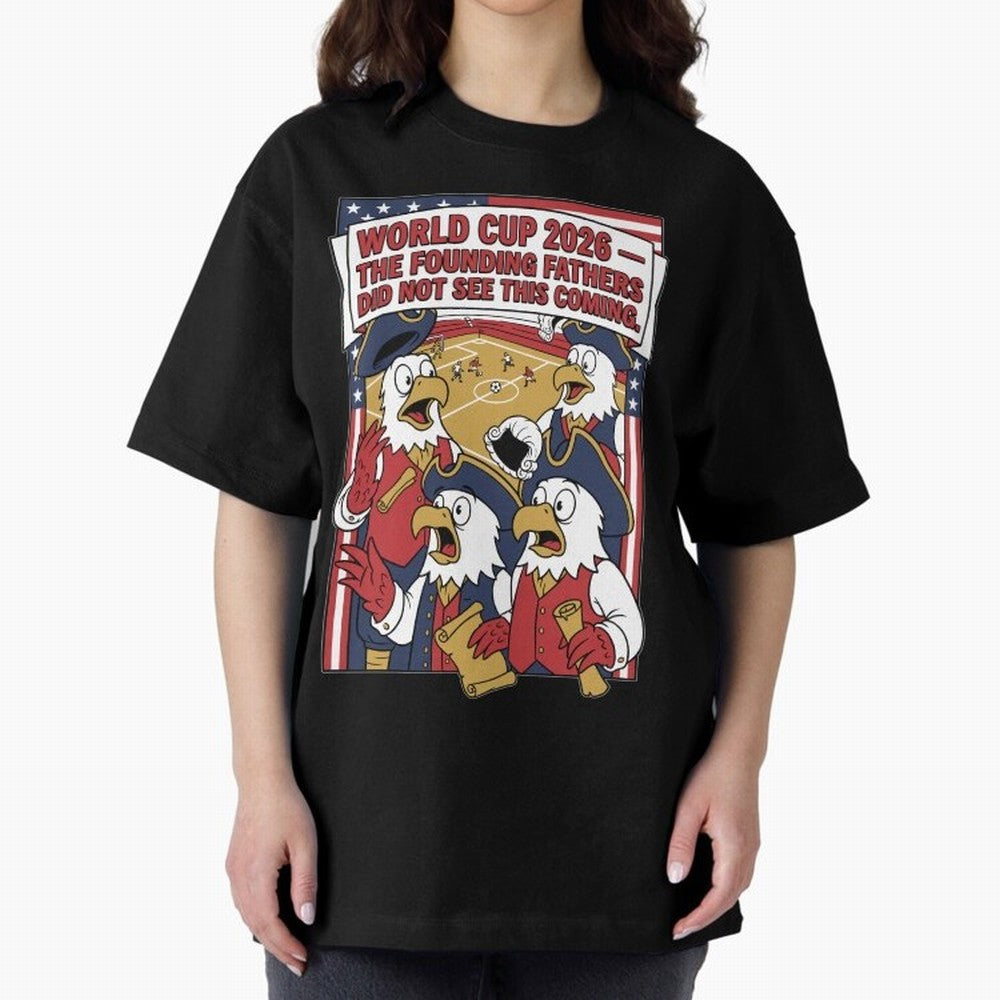 The Founding Fathers Did Not See This Coming V1 Classic T-Shirt Celebrate Classic Football Spirit in Global Football Passion for FIFA World Cup 2026 USA Canada Mexico, Centered on Messi, Neymar and Mbappe, Portugal, Spain and Germany, Championship