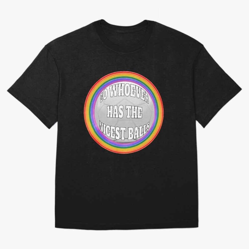 Go whoever has the nicest balls! Classic T-Shirt Celebrate Unforgettable Nights in the FIFA World Cup 2026 USA Canada Mexico Journey through Mbappe and Neymar Highlights, France Pride, Football Passion, Legendary Performances, Festival Vibes and