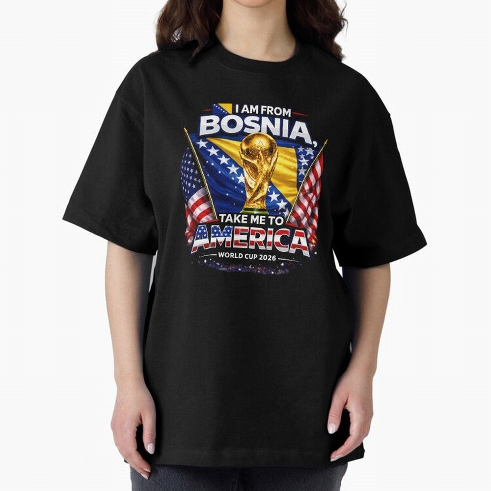 Bosnia USA World Cup 2026 - I Am From Bosnia, Take Me To America Classic T-Shirt Bring Stadium Energy to FIFA World Cup 2026 for Fans of Neymar and Germany, Bringing Stadium Chants, National Pride, Trophy Dreams and Unforgettable Football Memories;
