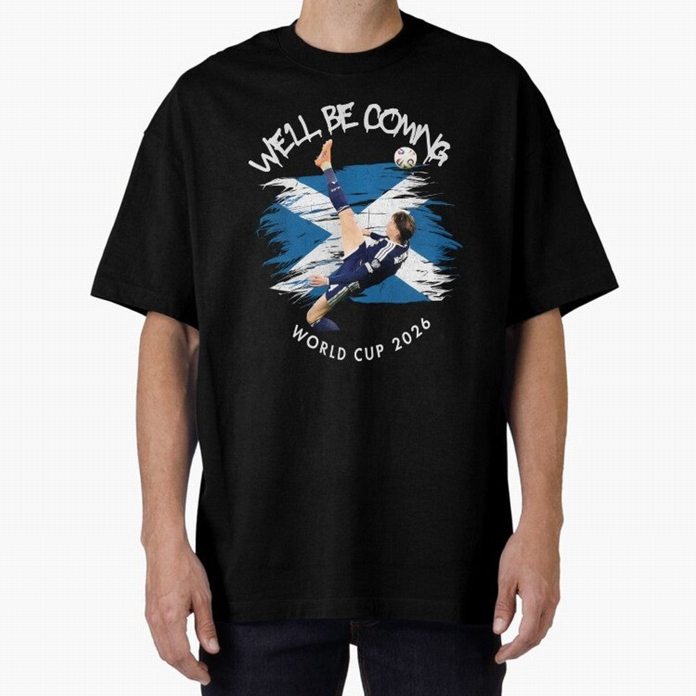 We'll be coming 2026 - Scotland World Cup 2026 ¨C Tartan Army Returns Classic T-Shirt Bring a Vintage Feel to the FIFA World Cup 2026 USA Canada Mexico Journey through Messi, CR7 and Mbappe Highlights, Germany Pride, Goal Celebration Energy,