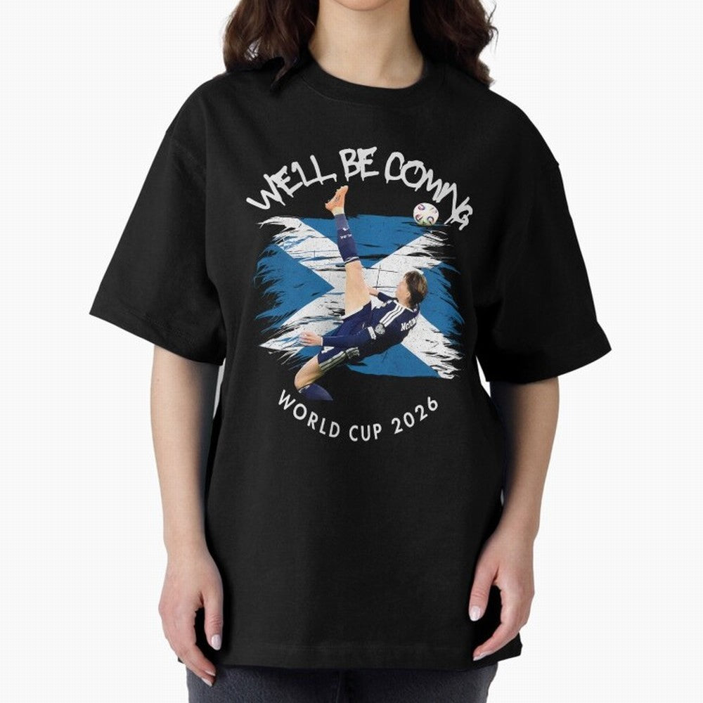 We'll be coming 2026 - Scotland World Cup 2026 ¨C Tartan Army Returns Classic T-Shirt Bring a Vintage Feel to the FIFA World Cup 2026 USA Canada Mexico Journey through Messi, CR7 and Mbappe Highlights, Germany Pride, Goal Celebration Energy,