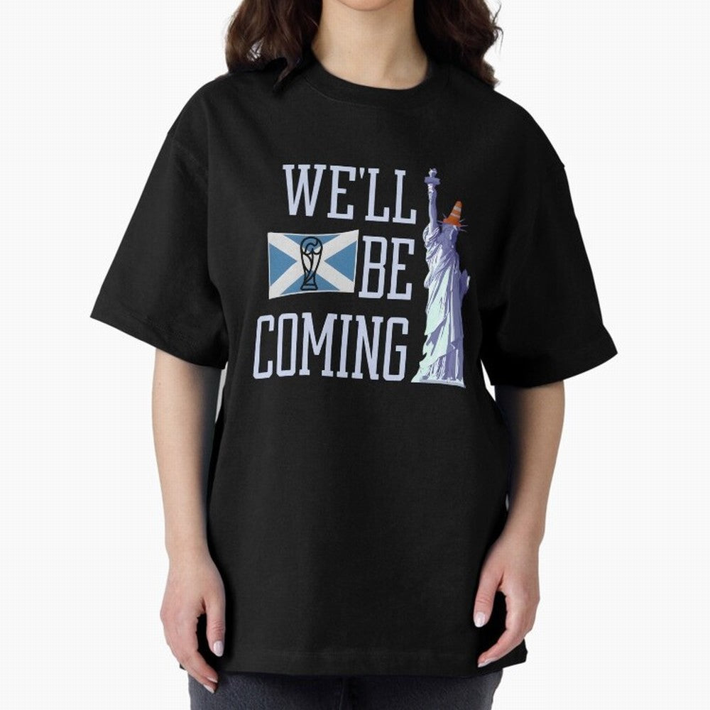 Scotland Football, Tartan Army ¡°We¡¯ll Be Coming¡±, Funny Statue of Liberty Classic T-Shirt Celebrate Classic Football Spirit in FIFA World Cup 2026 USA Canada Mexico Spirit, Made for Brazil, Portugal and Argentina, Cristiano Ronaldo, Haaland and