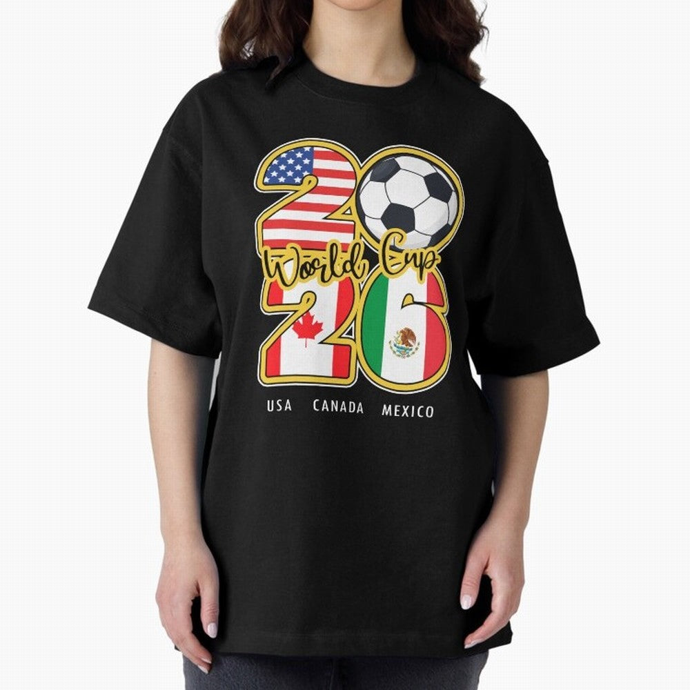 Usa Canada Mexico Soccer 2026 Oversized T-Shirt Keep the Legacy of Global Football Passion for FIFA World Cup 2026 Group Stage, Celebrating CR7 and Messi, France and Portugal, Supporter Pride, Iconic Celebrations, Legendary Names and Global Match