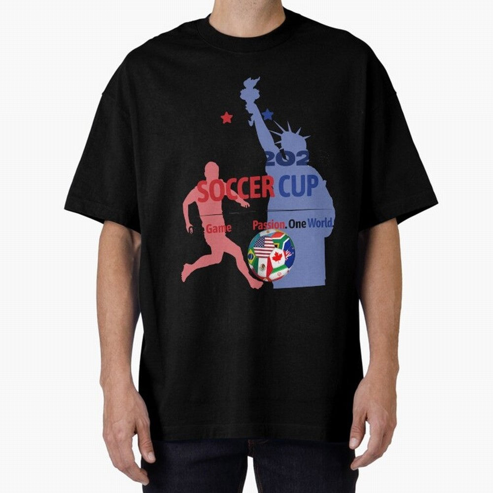 2026 Soccer Cup One Game One Passion One World Sports Fan Design Oversized T-Shirt Keep Football History Alive during FIFA World Cup 2026 USA Canada Mexico Filled with Cristiano Ronaldo, Argentina, France and Brazil Energy, Match Day Excitement,
