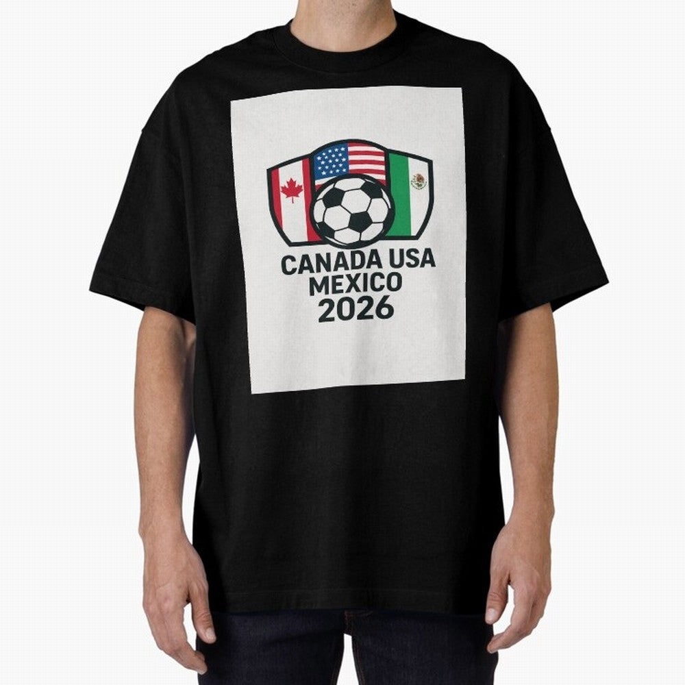 World Cup Soccer 2026 Canada USA Mexico Design Oversized T-Shirt Turn Up for FIFA World Cup 2026 USA Canada Mexico for Fans of Neymar, Haaland and Cristiano Ronaldo and Argentina and Brazil, Bringing Classic Soccer Heritage, Championship Pressure,