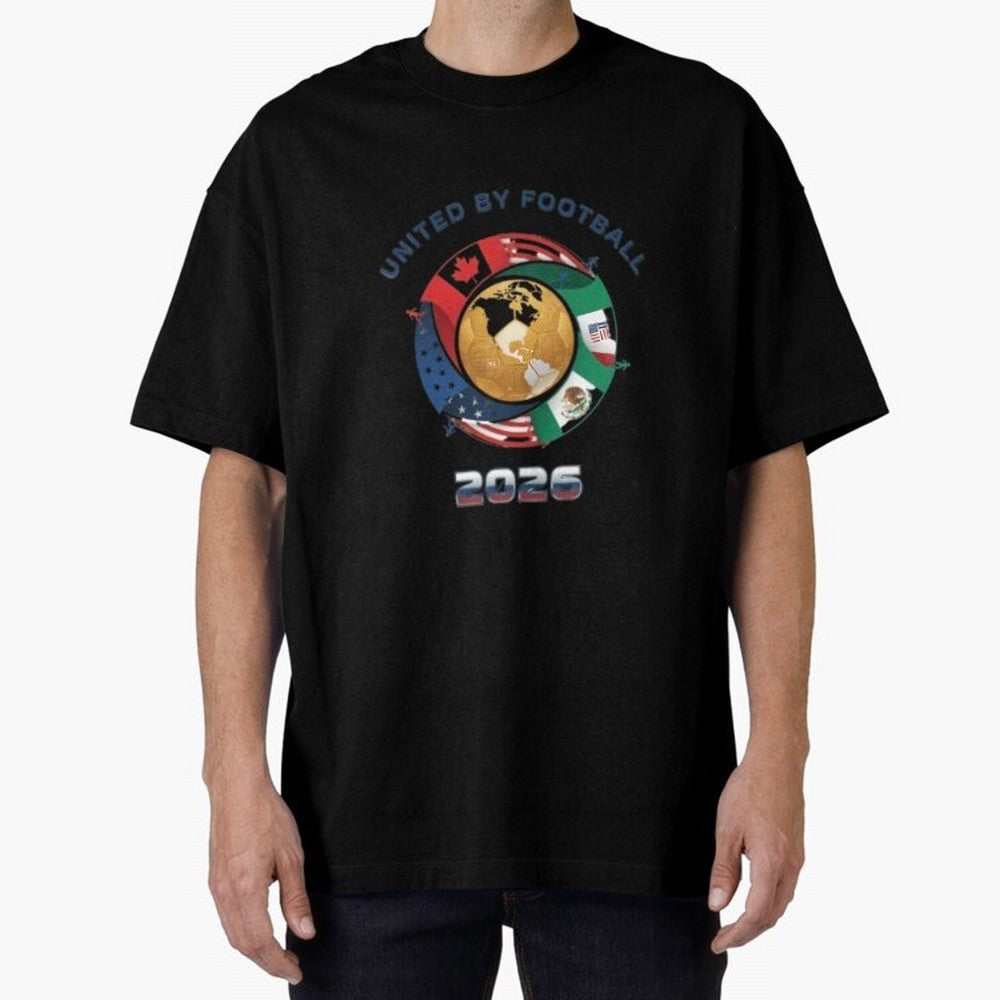 United By Football 2026 Oversized T-Shirt Bring Trophy Dreams to Global Football Passion for FIFA World Cup 2026, Made for Messi, CR7 and Mbappe, England, Global Supporter Spirit, Legendary Goals, National Colors and Tournament Celebration; Ideal