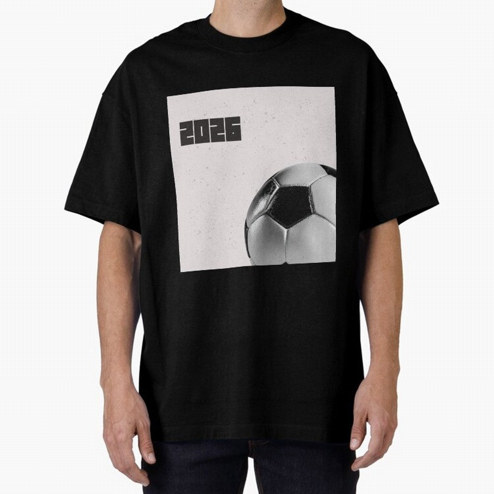 2026 world cup soccer ball football fan design Oversized T-Shirt Support the Legends of FIFA World Cup 2026 Group Stage Spirit, Inspired by Portugal, Messi, CR7 and Mbappe, Classic Soccer Heritage, Championship Pressure, Fan Loyalty and