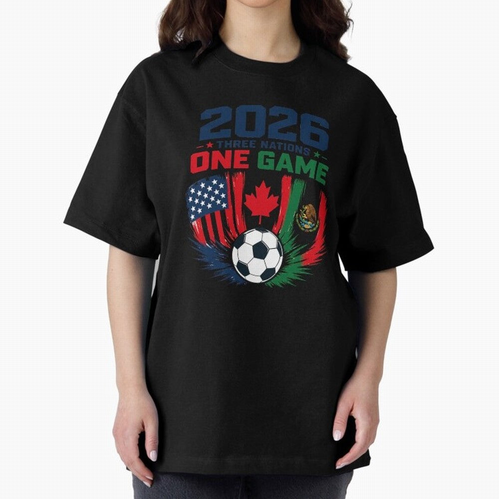 Three Nations One Game 2026 ¨C USA Canada Mexico Football Design ?????? Oversized T-Shirt Join FIFA World Cup 2026 USA Canada Mexico for Fans of Haaland and Mbappe and Argentina, Bringing Sports Nostalgia, International Competition, Famous Players