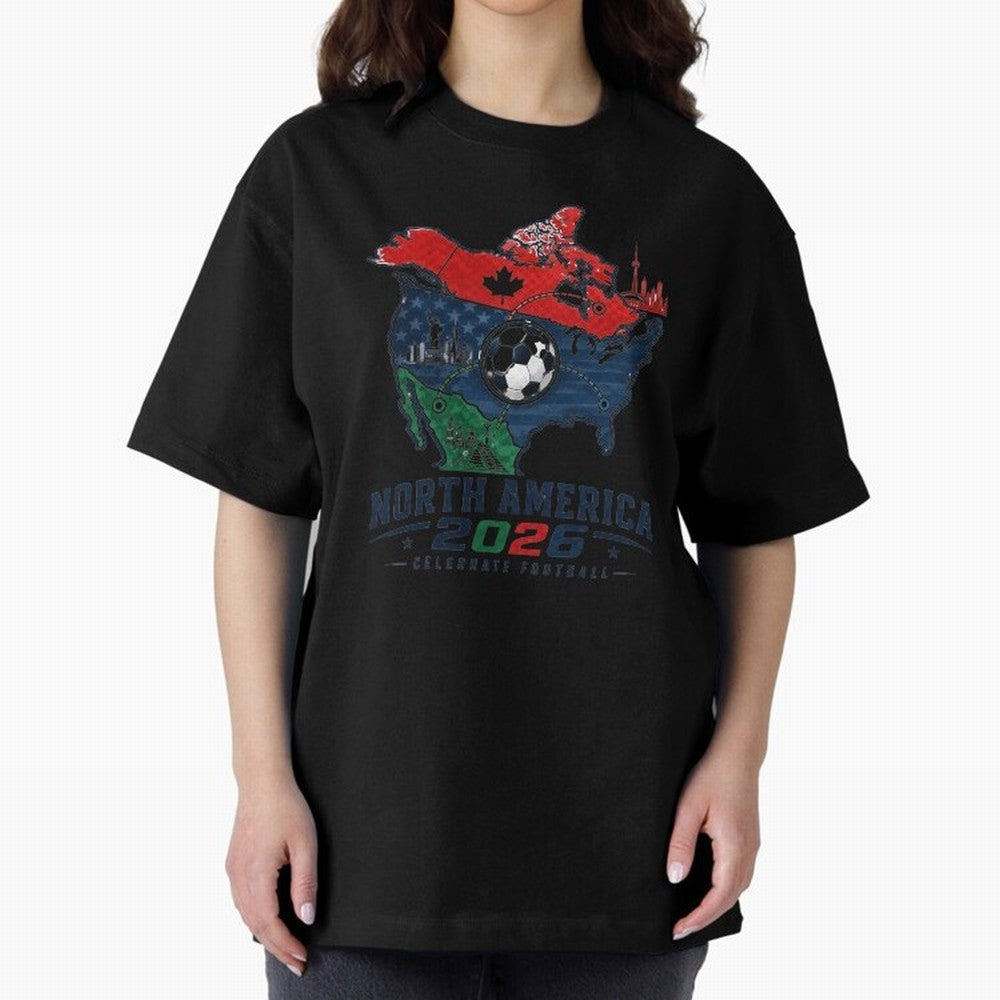 United by Football 2026 North America Soccer Design Oversized T-Shirt Show Your Stadium Side during FIFA World Cup 2026 Group Stage for Fans of Mbappe and Neymar and Argentina, Bringing Global Supporter Spirit, Legendary Goals, National Colors and