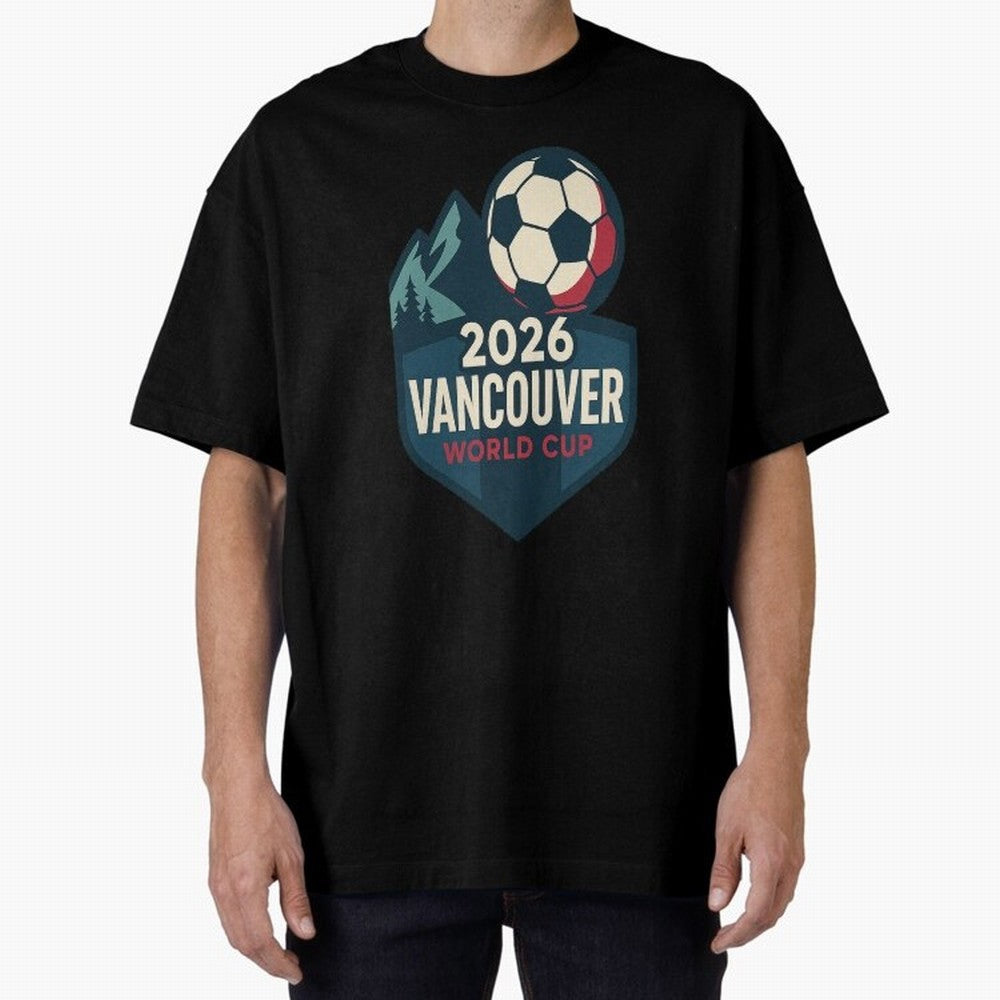 2026 Vancouver World Cup Design Oversized T-Shirt Show Love for Legendary Goals in FIFA World Cup 2026 USA Canada Mexico for Fans of Cristiano Ronaldo and Argentina, France and Brazil, Bringing Retro Football Energy, Iconic Rivalries, Trophy Chase