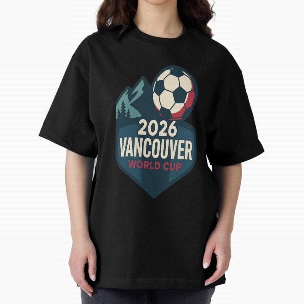 2026 Vancouver World Cup Design Oversized T-Shirt Show Love for Legendary Goals in FIFA World Cup 2026 USA Canada Mexico for Fans of Cristiano Ronaldo and Argentina, France and Brazil, Bringing Retro Football Energy, Iconic Rivalries, Trophy Chase