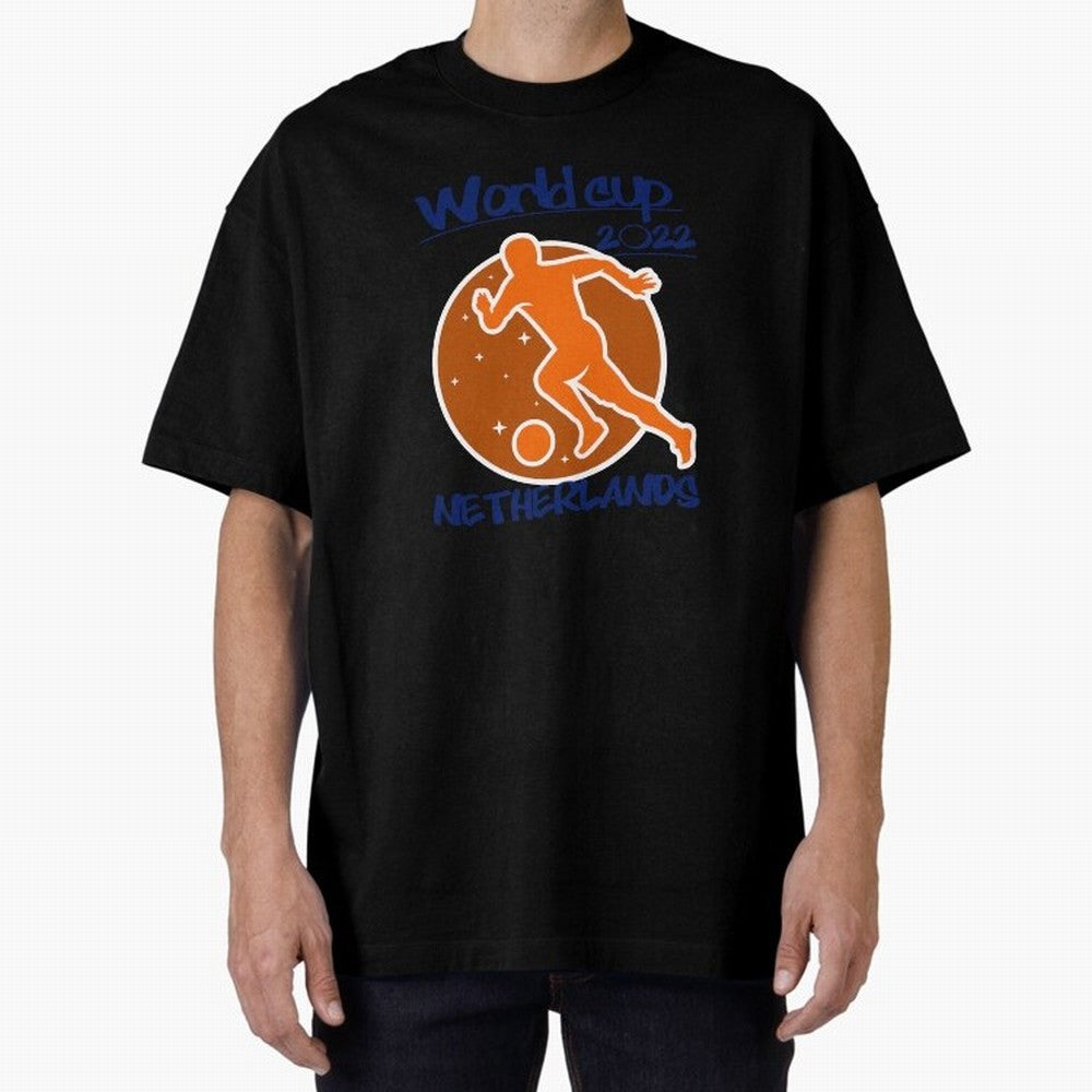 Netherlands World Cup 2022 Oversized T-Shirt Show Match Day Excitement for the FIFA World Cup 2026 Journey through Haaland and Mbappe Highlights, Spain Pride, Stadium Chants, National Pride, Trophy Dreams and Unforgettable Football Memories; Ideal