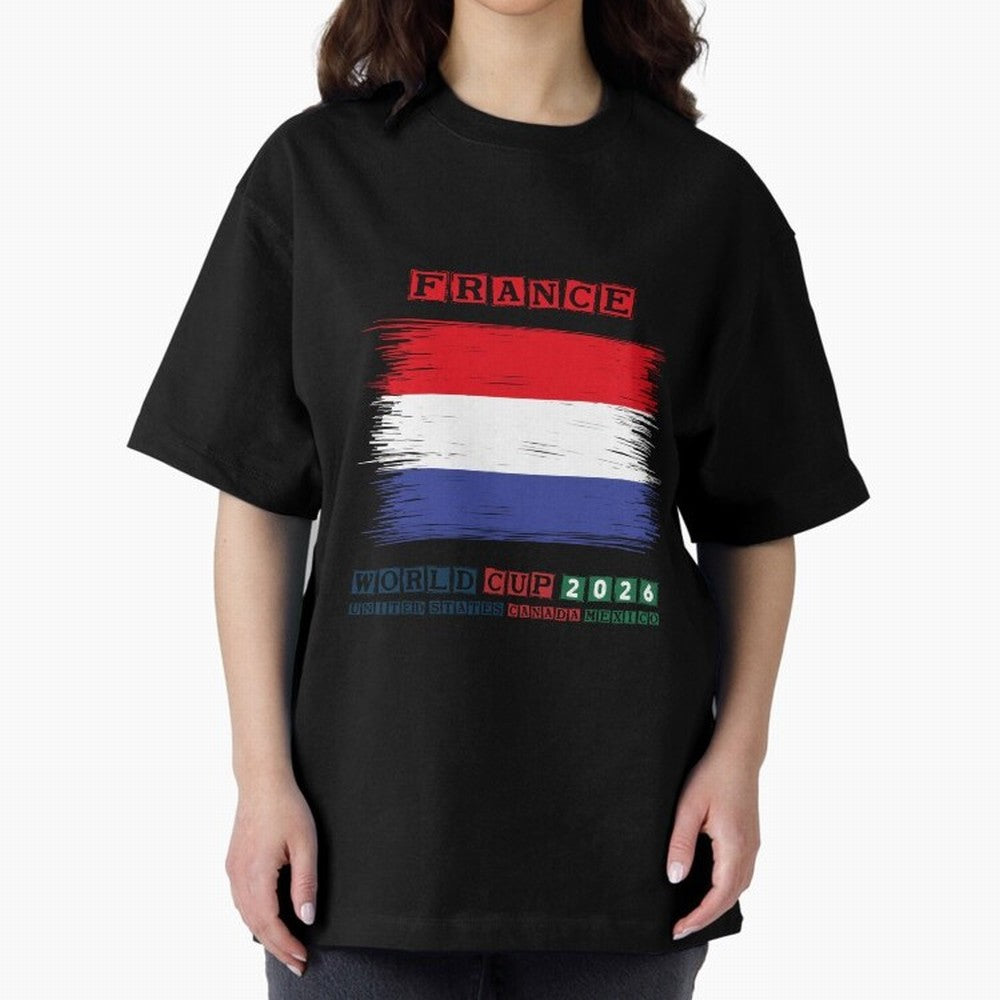 FRANCE WORLD CUP 2026 Oversized T-Shirt Celebrate the Stars of FIFA World Cup 2026 Group Stage Spirit, Filled with Brazil, Portugal and Argentina, Messi, Neymar and Mbappe, Tournament Hype, Historic Matchups, Family Viewing Parties and Global